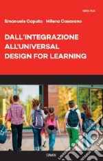 Dall'integrazione all'Universal Design for Learning libro