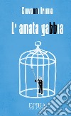 L'amata gabbia libro