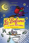 La Befana... e le nonne anticrimine libro