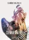 Semiramide libro di Salvatori Claudia