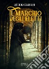 Il marchio degli eletti libro di Carpani Attilio