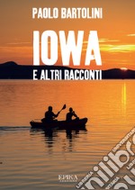 Iowa e altri racconti libro