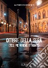 Ombre della sera. (Tell me where it hurts) libro