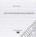 Neutor e il pranzo delle anguane libro