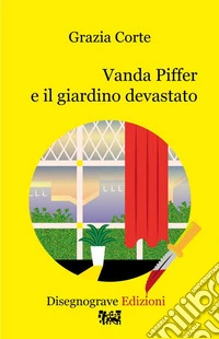Vanda Piffer e il giardino devastato