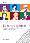 Da Sartre a Alberoni. Tentativi di trascendenza in sei best-sellers socio filosofici del XX secolo libro