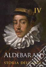 Aldèbaran. Storia dell'arte. Vol. 4 libro