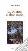 La Manna e altre storie libro