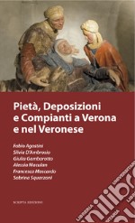 Pietà, deposizioni e compianti a Verona e nel veronese libro