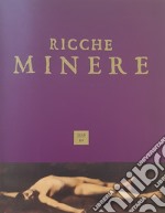 Ricche minere. Rivista semestrale di storia dell'arte (2018). Vol. 10 libro