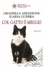 Col gatto è meglio libro