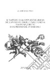 Il trattato della povertà religiosa dell'avvocato Angelo Paolo Carena. Tra storia, diritto e pauperismo del XVIII secolo libro di Lupano Alberto