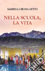 Nella scuola, la vita libro