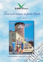 Trent'anni insieme, in punta di piedi (1989-2019) libro