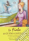 Le fiabe di Guido Gozzano libro