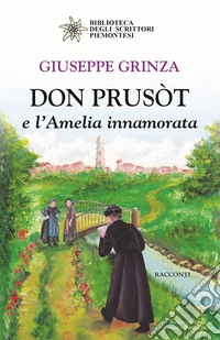 Don Prusòt e l'Amelia innamorata libro