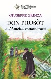 Don Prusòt e l'Amelia innamorata libro