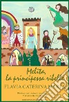 Melita, la principessa ribelle libro