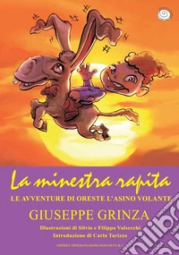 La minestra rapita. Le avventure di Oreste l'asino volante libro