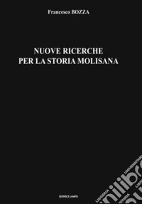Nuove ricerche per la storia molisana libro