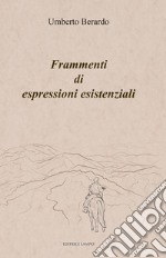 Frammenti di espressioni esistenziali