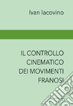 Il controllo cinematico dei movimenti franosi. Landslides monitoring libro