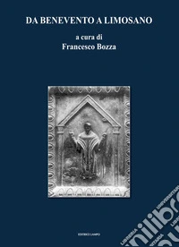 Da Benevento a Lomosano. Saggi con la trascrizione di «chartae» inedite libro
