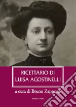 Ricettario di Luisa Agostinelli