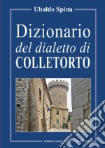 Dizionario del dialetto di Colletorto libro