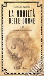 La nobiltà delle donne libro