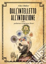 Dall'intelletto all'intuizione libro