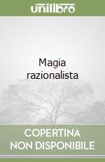 Magia razionalista libro