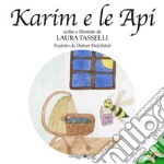 Karim e le api. Ediz. italiana e araba