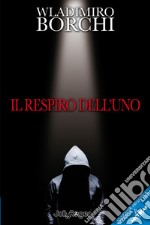 Il respiro dell'uno libro