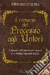 Il romanzo del processo agli untori. Il diffondersi delle epidemie può condurre a un obnubilamento della ragione libro