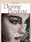 Donne perdute libro di D'Orsi Mirella