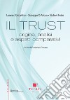 Il trust. Origine, analisi e aspetti comparativi libro