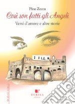 Così son fatti gli angeli. Versi d'amore e altre storie libro