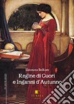 Regine di cuori e inganni d'autunno