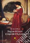 Regine di cuori e inganni d'autunno libro