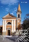 Le parole del Padre. Scritti pastorali dal bollettino parrocchiale di San Martino di Trasasso libro