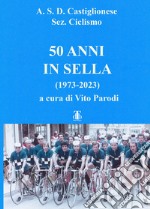 50 anni in sella (1973-2023)