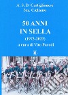 50 anni in sella (1973-2023) libro