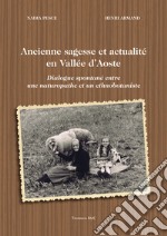 Ancienne sagesse et actualité en Vallée d'Aoste. Dialogue spontané entre une naturopathe et un ethnobotaniste