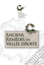 Anciens remedes en Vallee d'Aoste libro