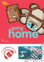 Going home. Learn with Mummy down under. Ediz. a colori libro