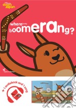 Where is my boomerang? Learn with Mummy down under libro