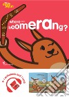 Where is my boomerang? Learn with Mummy down under libro di Ardoq