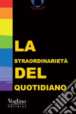 La straordinarietà del quotidiano libro