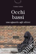 Occhi bassi. Uno sguardo agli ultimi libro